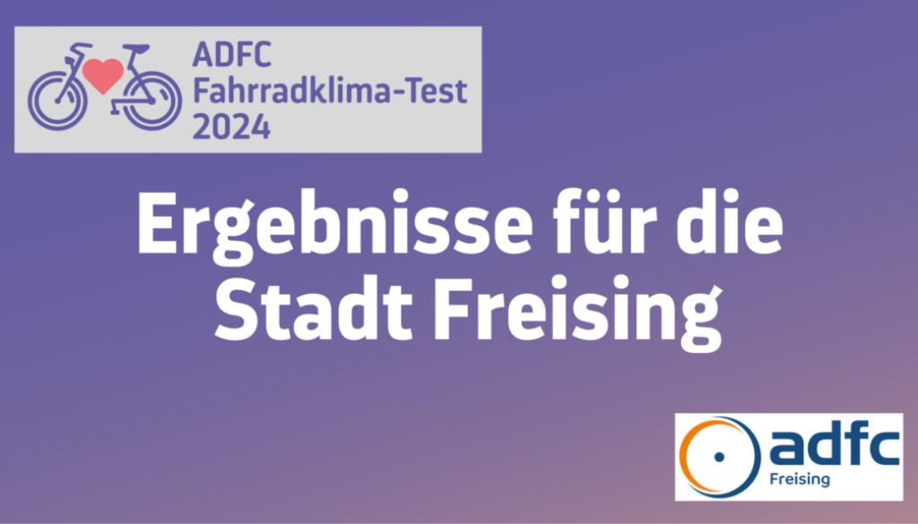 ADFC Fahrradklimatest 2024 - Ergebnisse für die Stadt Freising