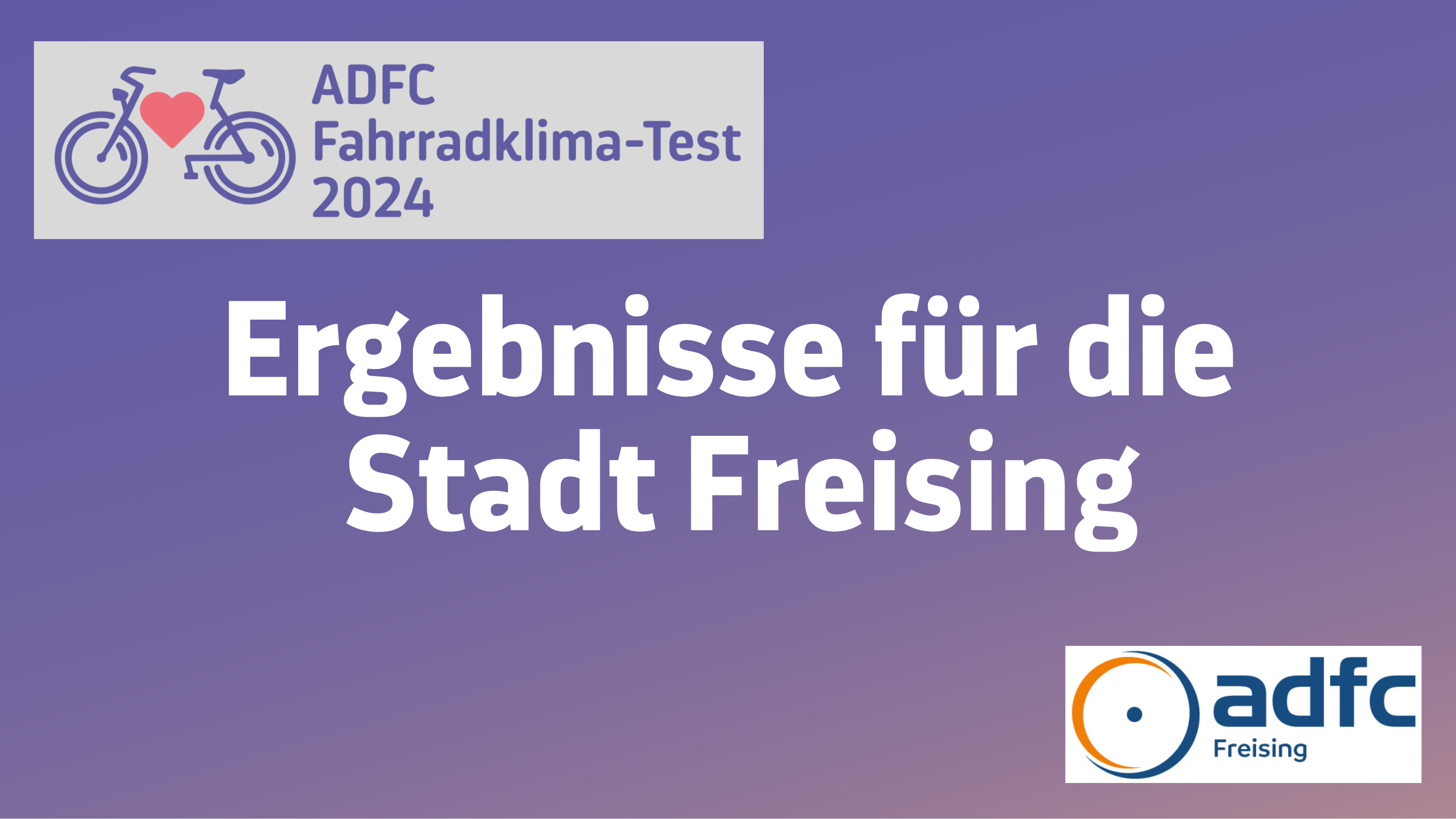 ADFC Fahrradklimatest 2024 - Ergebnisse für die Stadt Freising
