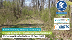 Mehr über den Artikel erfahren FAHRRADEXKURSION: Radwegeverbindung Freising Garching